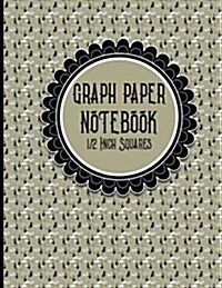 Graph Paper Notebook: 1/2 Inch Squares: Blank Graphing Paper with Borders - Square Grid Paper Notebook, Perfect For The School Or Office! (Paperback)