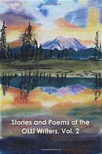 Stories and Poems of the OLLI Writers, Vol. 2 (Paperback)