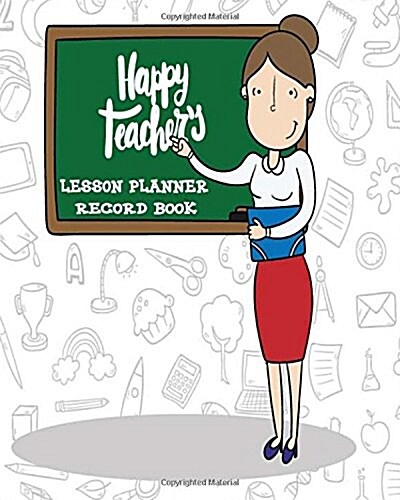 Teacher Lesson Planner Record Book: This is perfect for Educators, Teacher, Classroom Teaching Management, Lesson Planning, Organizer, Personalized Te (Paperback)