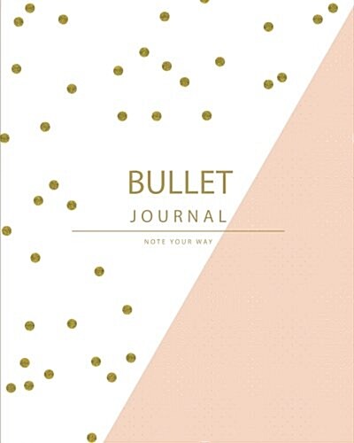 Bullet Journal Planner Quarterly with Blank Yearly & Monthly Calendar ( 6 Months Blank Calendar ): Pink Gold Polka Dot Design and Inside Has Habits Tr (Paperback)