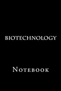 Biotechnology: Notebook (Paperback)