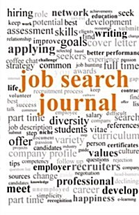 Job Search Journal: 16 weeks-day by day (Paperback)