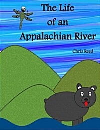 The Life of an Appalachian River (Paperback)