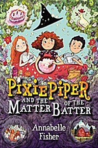 Pixie Piper and the Matter of the Batter (Paperback)