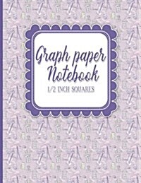 Graph Paper Notebook: 1/2 Inch Squares: Blank Graphing Paper with No Border - Graph Paper Composition Book, Perfect For The School Or Office (Paperback)