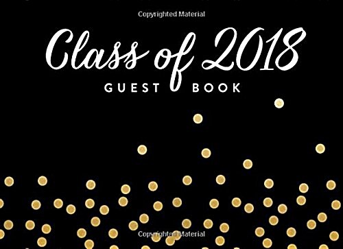 Class of 2018 Graduation Guest Book (Paperback, GJR)