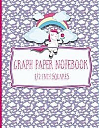 Graph Paper Notebook: 1/2 Inch Squares: Blank Graphing Paper with No Border - Graph Ruled Pad for College School/Teacher/Office/Student - Un (Paperback)