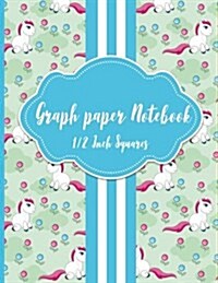 Graph Paper Notebook: 1/2 Inch Squares: Blank Graphing Paper with No Border - Square Grid Notebook for College School/Teacher/Office/Student (Paperback)
