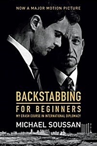 Backstabbing for Beginners: My Crash Course in International Diplomacy (Paperback)