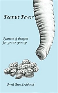 Peanut Power: Welcome to Your Peanut Power Journey (Paperback)