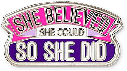 Enamel Pin She Believed She Could (Other)