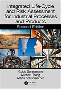 Integrated Life-Cycle and Risk Assessment for Industrial Processes and Products (Hardcover, 2)