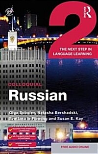 Colloquial Russian 2 : The Next Step in Language Learning (Paperback, 2 ed)