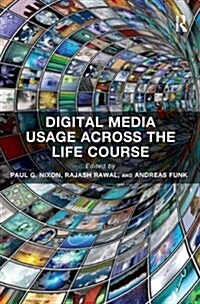 Digital Media Usage Across the Life Course (Paperback)