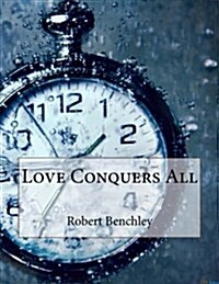 Love Conquers All (Paperback)