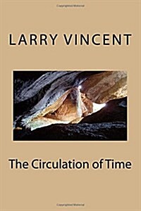 The Circulation of Time (Paperback)