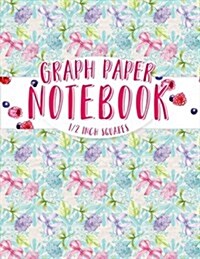 Graph Paper Notebook: 1/2 Inch Squares: Blank Graphing Paper with No Border - Graph Ruled Notepad for College School/Teacher/Office/Student (Paperback)
