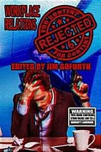 Rejected for Content 6: Workplace Relations (Paperback)