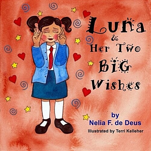 Luna and Her Two Big Wishes (Paperback)