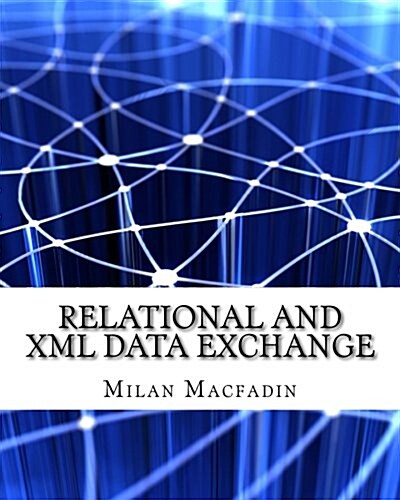 Relational and Xml Data Exchange (Paperback)