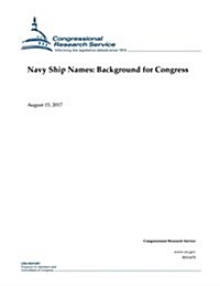 Navy Ship Names: Background for Congress (Paperback)