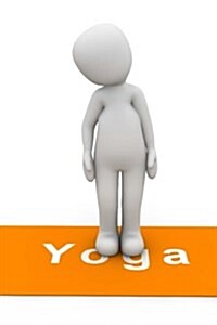 Yoga Position 2 Journal: Take Notes, Write Down Memories in this 150 Page Lined Journal (Paperback)
