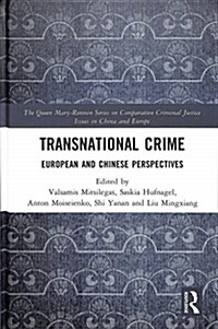 Transnational Crime : European and Chinese Perspectives (Hardcover)
