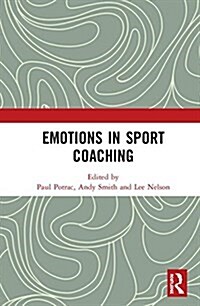 Emotions in Sport Coaching (Hardcover)