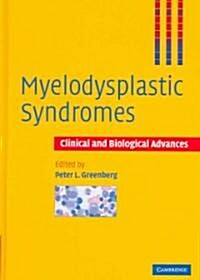 Myelodysplastic Syndromes : Clinical and biological Advances (Hardcover)
