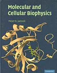 Molecular And Cellular Biophysics (Hardcover)