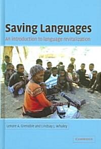 Saving Languages : An Introduction to Language Revitalization (Hardcover)