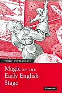 Magic on the Early English Stage (Hardcover)