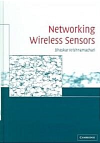 Networking Wireless Sensors (Hardcover)