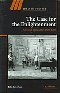 The Case for The Enlightenment : Scotland and Naples 1680–1760 (Hardcover)