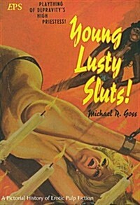 Young Lusty Sluts (Paperback)