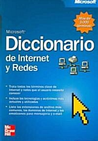 Diccionario de internet y redes/Microsoft internet and networking dictionary (Paperback, Translation)
