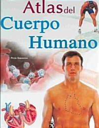 Atlas del cuerpo humano / Atlas of the Human Body (Hardcover)