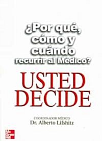 Usted Decide/You decide (Paperback)