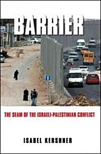Barrier: The Seam of the Israeli-Palestinian Conflict (Hardcover)