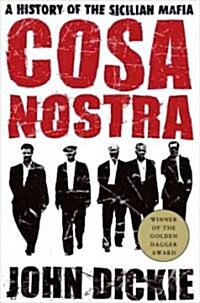 Cosa Nostra: A History of the Sicilian Mafia (Paperback)