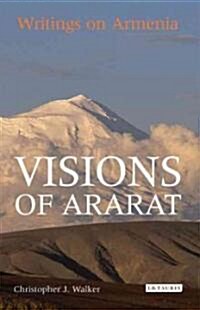 Visions of Ararat : Writings on Armenia (Paperback, New ed)