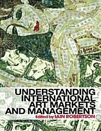 [중고] Understanding International Art Markets and Management (Paperback)