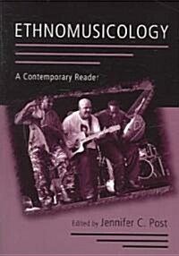Ethnomusicology : A Contemporary Reader (Paperback)