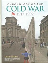 Chronology of the Cold War : 1917–1992 (Hardcover)