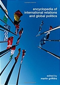 Encyclopedia of International Relations and Global Politics (Hardcover)