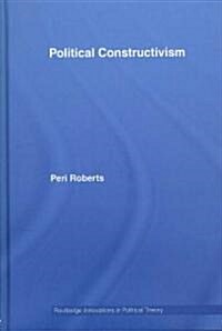 Political Constructivism (Hardcover)