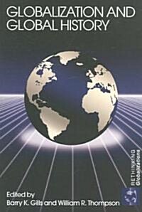 Globalization and Global History (Paperback)
