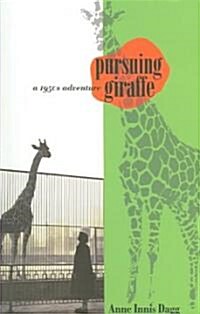 Pursuing Giraffe: A 1950s Adventure (Paperback)