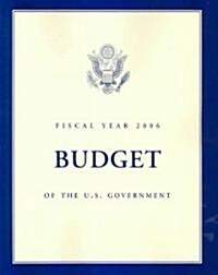 Budget of the United States Government, Fiscal Year 2006 (Paperback)