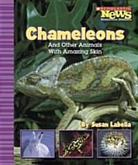 Chameleons and Other Animals with Amazing Skin (Library Binding)